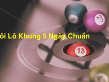 Chọn số lô nuôi 5 ngày chuẩn nhất